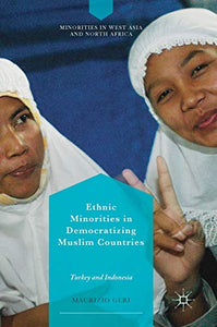 Ethnic Minorities in Democratizing Muslim Countries 