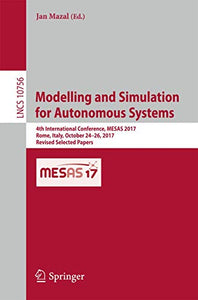 Modelling and Simulation for Autonomous Systems 