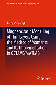 Magnetostatic Modelling of Thin Layers Using the Method of Moments And Its Implementation in OCTAVE/MATLAB 