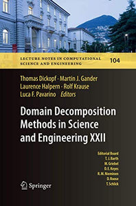 Domain Decomposition Methods in Science and Engineering XXII 