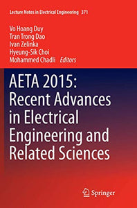 AETA 2015: Recent Advances in Electrical Engineering and Related Sciences 