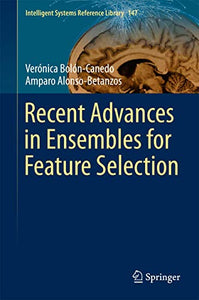 Recent Advances in Ensembles for Feature Selection 