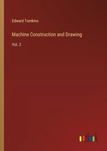 Machine Construction and Drawing 