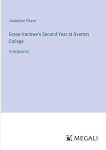 Grace Harlowe's Second Year at Overton College 