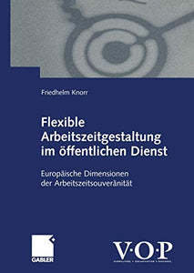 Flexible Arbeitszeitgestaltung im öffentlichen Dienst 