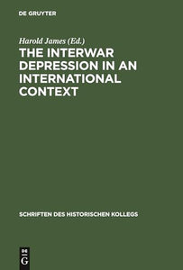 The The Interwar Depression in an International Context 