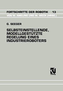 Selbsteinstellende, Modellgestützte Regelung Eines Industrieroboters 