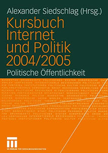 Kursbuch Internet und Politik 2004/2005 