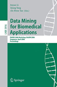 Data Mining for Biomedical Applications 