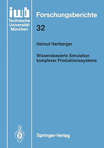 Wissensbasierte Simulation komplexer Produktionssysteme 