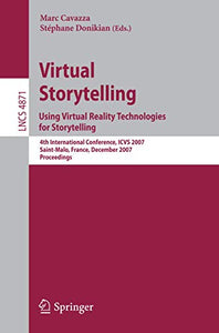 Virtual Storytelling. Using Virtual Reality Technologies for Storytelling 