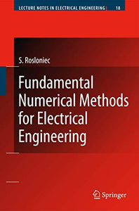 Fundamental Numerical Methods for Electrical Engineering 