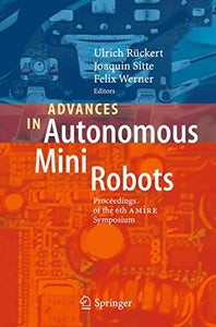 Advances in Autonomous Mini Robots 