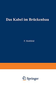 Das Kabel im Brückenbau 