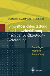 Umweltberichterstattung und Umwelterklärung nach der EG-Ökoaudit-Verordnung 