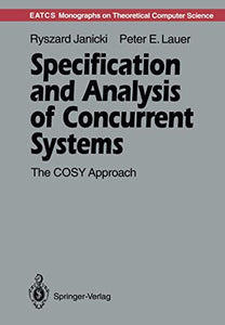 Specification and Analysis of Concurrent Systems 