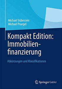 Kompakt Edition: Immobilienfinanzierung 