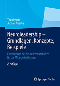 Neuroleadership - Grundlagen, Konzepte, Beispiele 
