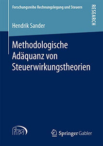 Methodologische Adaquanz von Steuerwirkungstheorien 