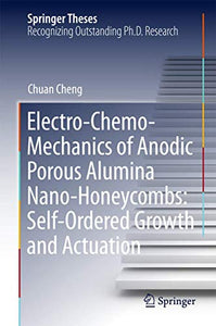 Electro-Chemo-Mechanics of Anodic Porous Alumina Nano-Honeycombs: Self-Ordered Growth and Actuation 