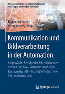 Kommunikation und Bildverarbeitung in der Automation 