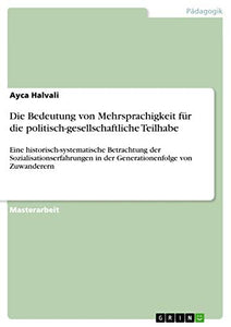 Die Bedeutung von Mehrsprachigkeit fur die politisch-gesellschaftliche Teilhabe 
