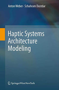 Haptic Systems Architecture Modeling 