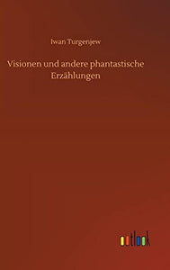 Visionen und andere phantastische Erzählungen 