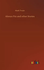 Alonzo Fitz and other Stories 