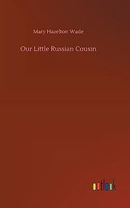 Our Little Russian Cousin 