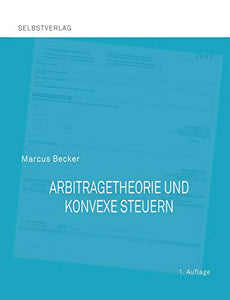 Arbitragetheorie und konvexe Steuern 