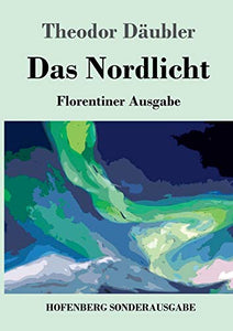 Das Nordlicht (Florentiner Ausgabe) 