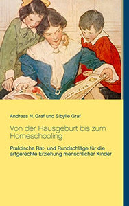 Von der Hausgeburt bis zum Homeschooling 