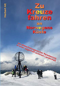 Zu Kreuze fahren an Norwegens Küste 