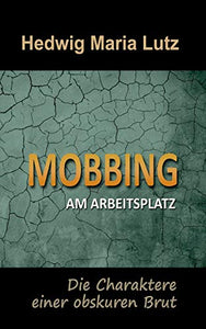 Mobbing am Arbeitsplatz 