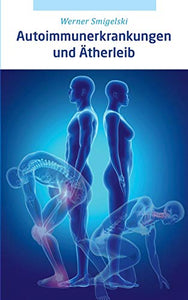 Autoimmunerkrankungen und Ätherleib 
