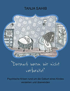 Darauf waren wir nicht vorbereitet 