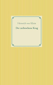 Der zerbrochene Krug 