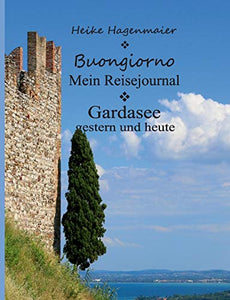 Buongiorno Gardasee 