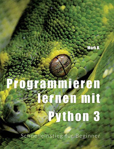 Programmieren lernen mit Python 3 