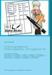 Ernährungstagebuch - Ernährungsplaner - Ess-Tagebuch XXL 