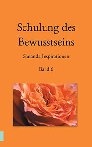 Schulung des Bewusstseins - Sananda Inspirationen 