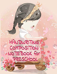 Handwriting Composition Notebook for Preschool 