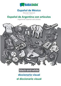 Español de México - Español de Argentina con articulos, diccionario visual, BW 
