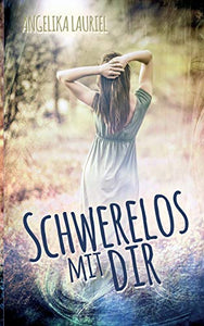 Schwerelos mit dir 