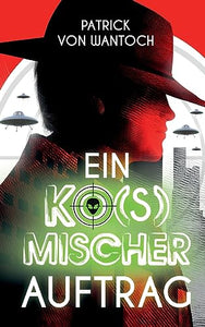 Ein ko(s)mischer Auftrag 