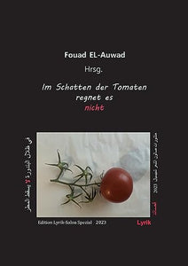 Im Schatten der Tomaten regnet es nicht 