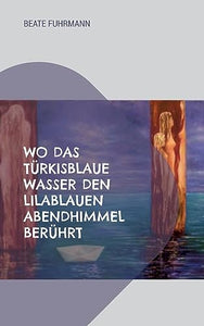 Wo das türkisblaue Wasser den lilablauen Abendhimmel berührt 