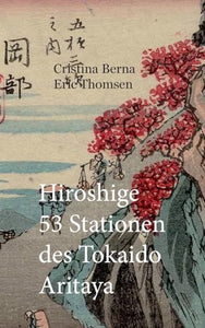Hiroshige 53 Stationen des Tokaido Aritaya 