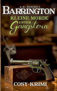 Barrington-Kleine Morde unter Gangstern (Band 2) Cosy-Krimi 